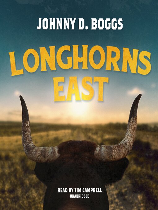 Title details for Longhorns East by Johnny D. Boggs - Available